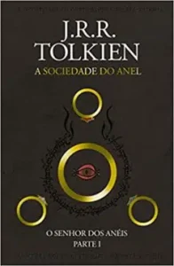 "O Senhor dos Anéis: A Sociedade do Anel" J.R.R. Tolkien