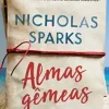 "Almas gêmeas: Por quanto tempo um sonho consegue sobreviver?" Nicholas Sparks