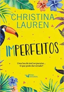 "Imperfeitos" Christina Lauren