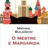 "O mestre e Margarida" Mikhail Bulgákov