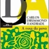 "A Rosa Do Povo" Carlos Drummond de Andrade
