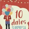 «10 dates surpresa» Ashley Elston