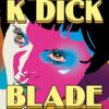 «Blade Runner» Philip K. Dick