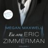 «Eu sou Eric Zimmerman» Megan Maxwell