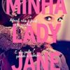 «Minha Lady Jane» Cynthia Hand, Brodi Ashton, Jodi Meadows