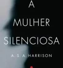 «A Mulher Silenciosa» A.S.A. Harrison