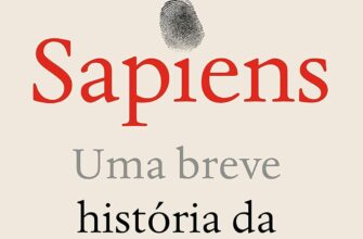 «Sapiens (Nova edição): Uma breve história da humanidade» Yuval Noah Harari