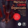 «Medicamentos Mortais e Crime Organizado: Como a Indústria Farmacêutica Corrompeu a Assistência Médica» Peter C. Gøtzsche